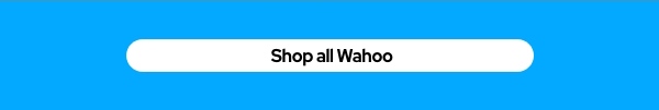 Shop all Wahoo